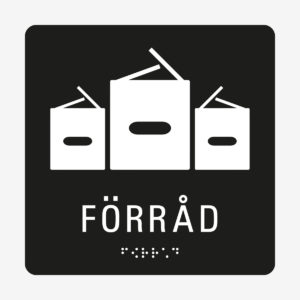 Taktil skylt m. brailleskrift FÖRRÅD