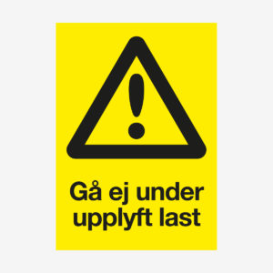 Gå ej under upplyft last