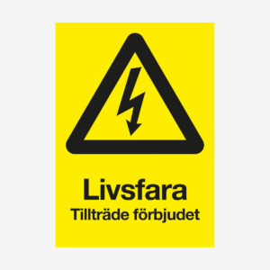 Livsfara tillträde förbjudet