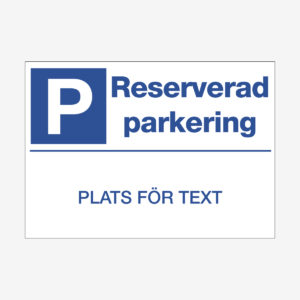 Reserverad parkering - Plats för text
