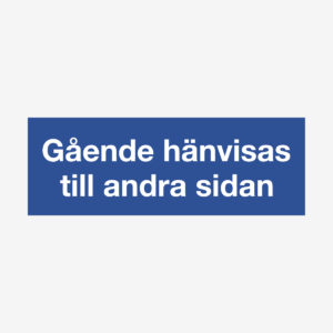 Gående hänvisas till andra sidan